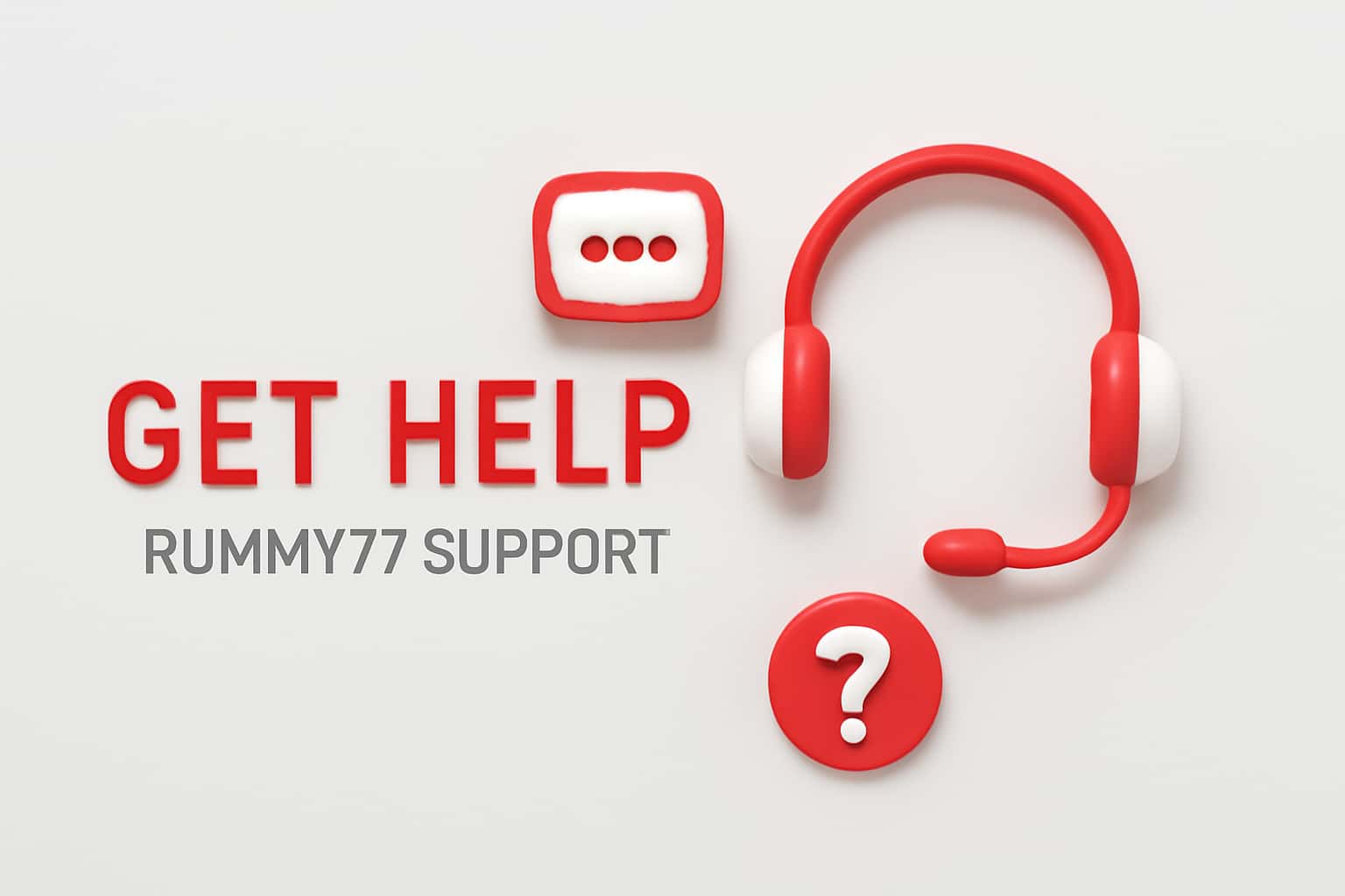 Get Help - Rummy77 Support Interface